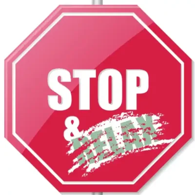 Uzlīme STOP zīme - apstājies un atslābsti