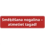 Zīme "Smēķēšana nogalina – atmetiet tagad!"
