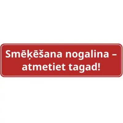 Zīme "Smēķēšana nogalina – atmetiet tagad!"